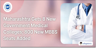 Maharashtra Gets 8 New Government Medical Colleges; 800 Seats Added for CAP Round 3